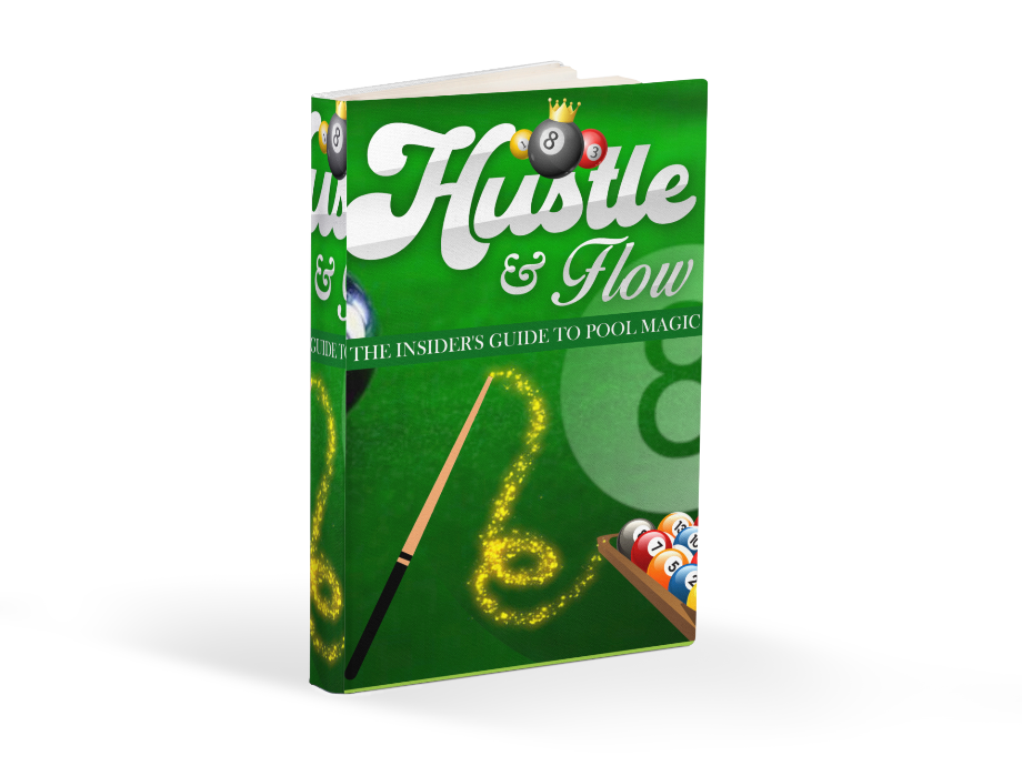 Hustle & Flow The insiders guide to pool Magic