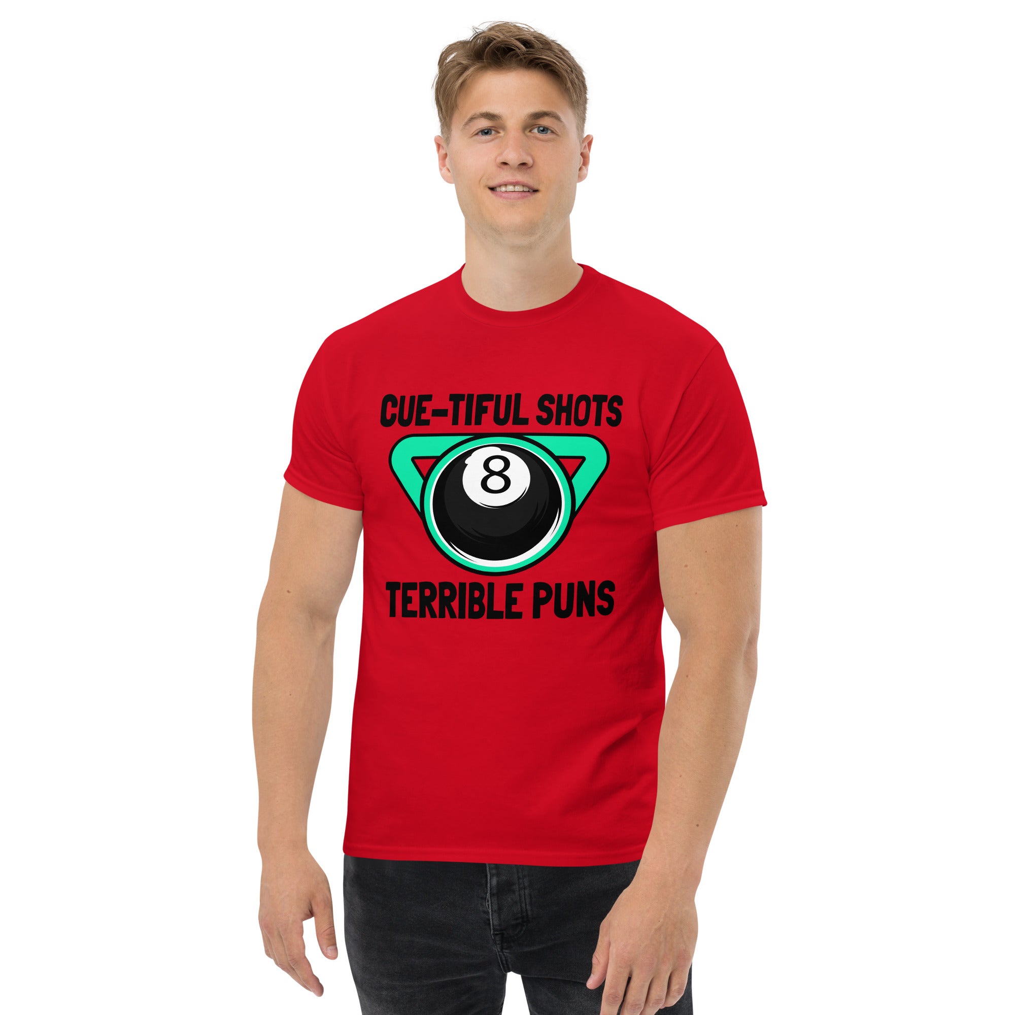 Cue-tiful Shots, Terrible Puns Tee!